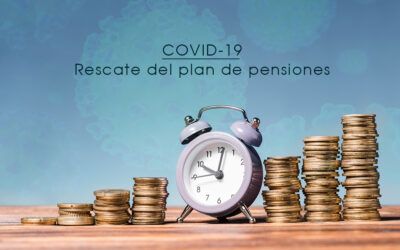 COVID-19 Y RESCATE PLAN DE PENSIONES
